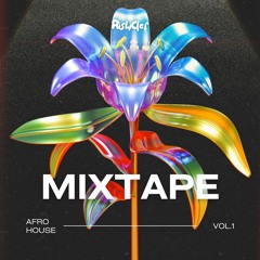 MIXTAPE VOL.1 | AFRO HOUSE
