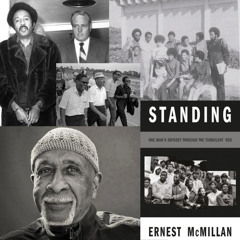 Standing - Ernest McMillan’s Odyssey Through the Turbulent 60’s