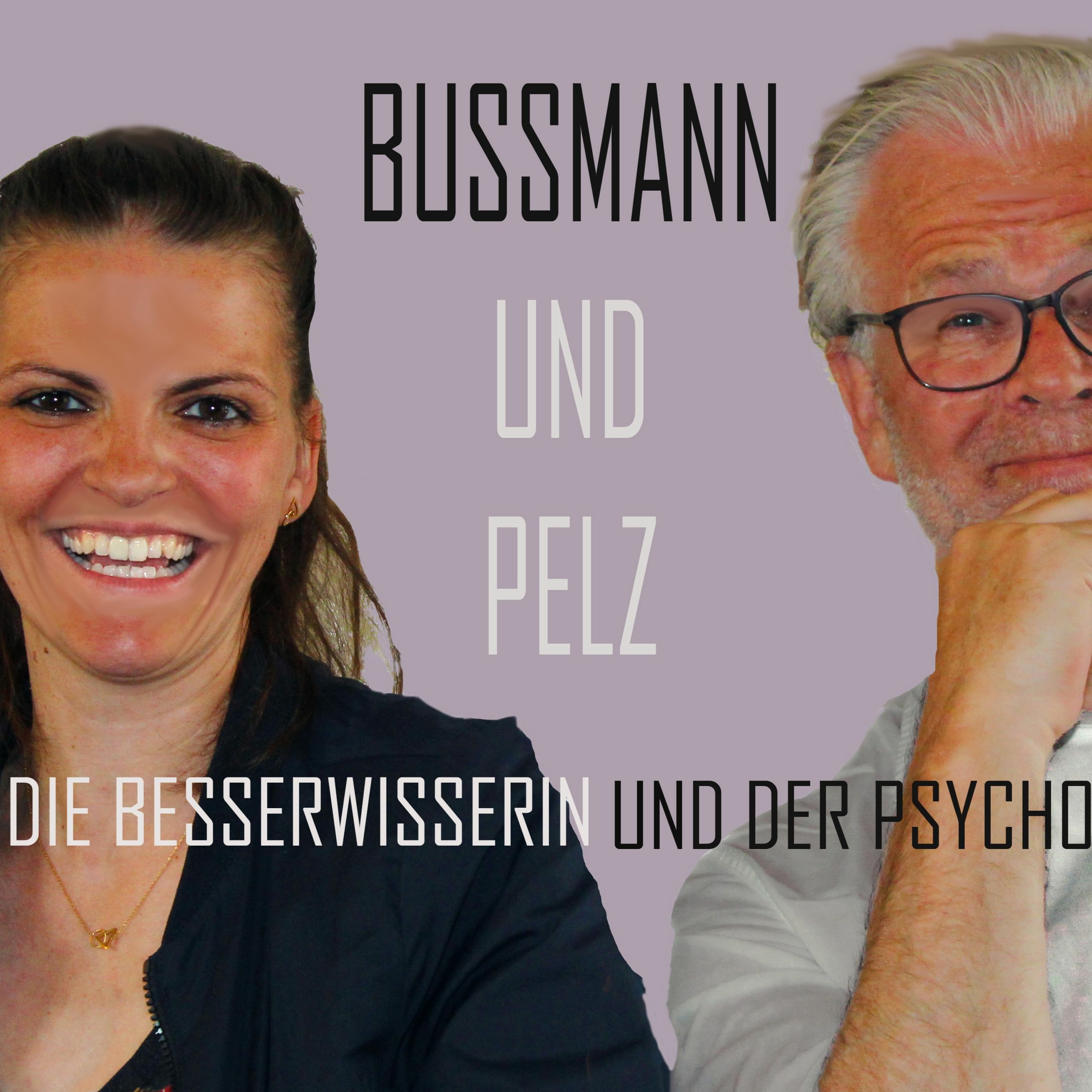 Die Besserwisserin und der Psycho