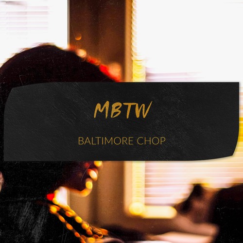 Baltimore Chop - MBTW (Original Mix) [Hidden Vibes] [MI4L.com]