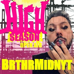 BRTHRMIDNYT DJ set @ High Season 20.08.2023