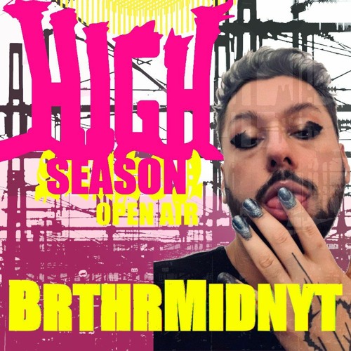 BRTHRMIDNYT DJ set @ High Season 20.08.2023
