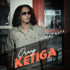Orang Ketiga (Versi Akustik)