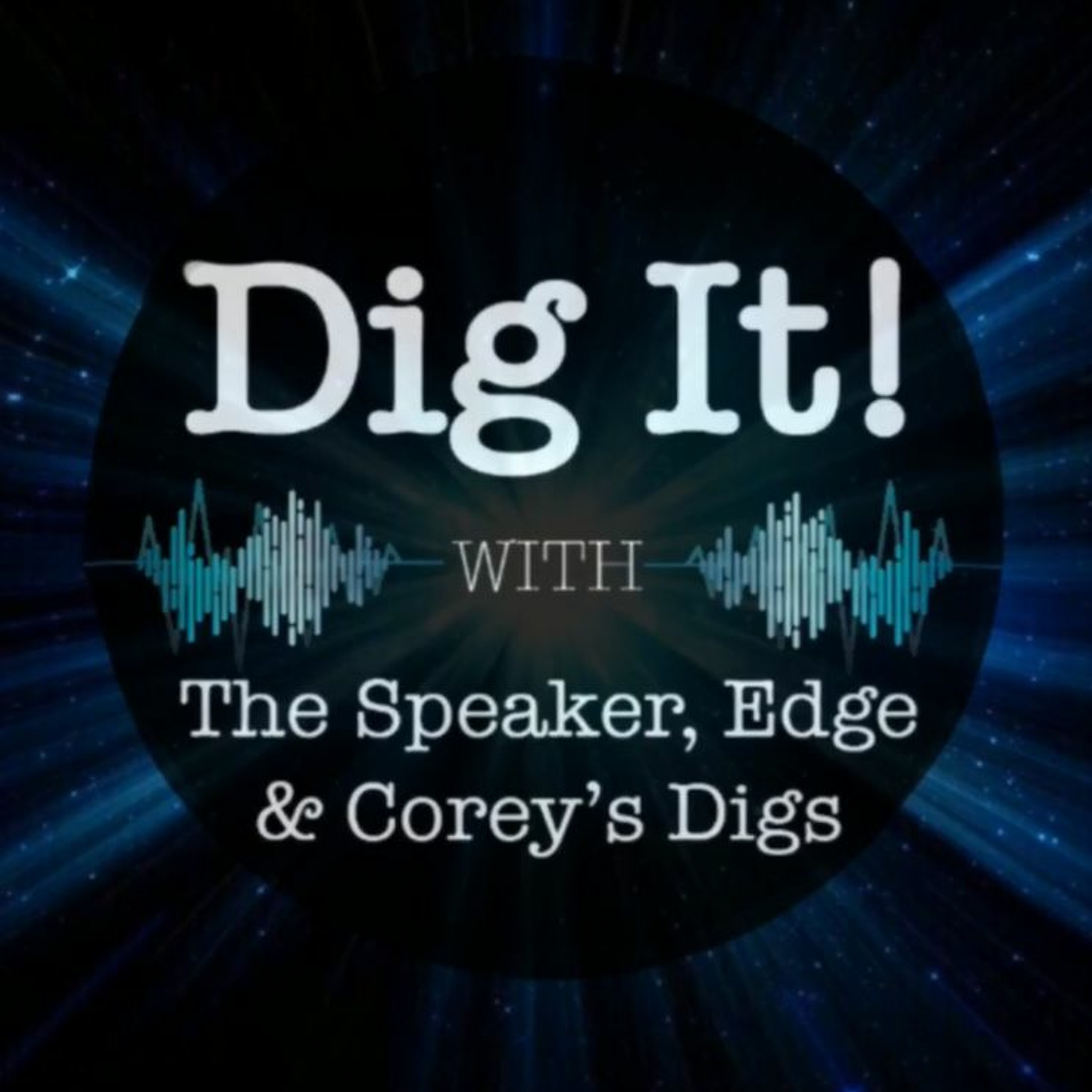 Dig It! Podcast #61: GOP, DOJ, FDA & Big Reports!