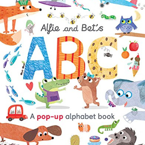 [Download] PDF 🗃️ Alfie and Bet's ABC : A pop-up alphabet book by  Patricia Hegarty