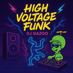 High Voltage Funk (Electrofunk Mix)
