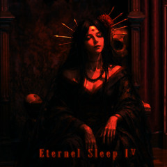 Eternal Sleep IV
