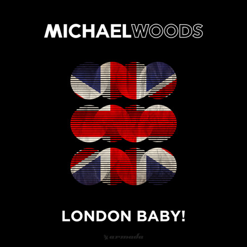 London Baby! (Michael Woods Remix)