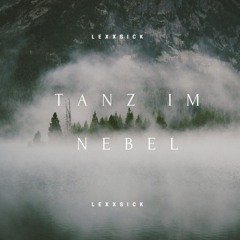 Lexxsick - Tanz Im Nebel