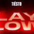 TIËSTO - LAY LOW (WillRMX)[out now]