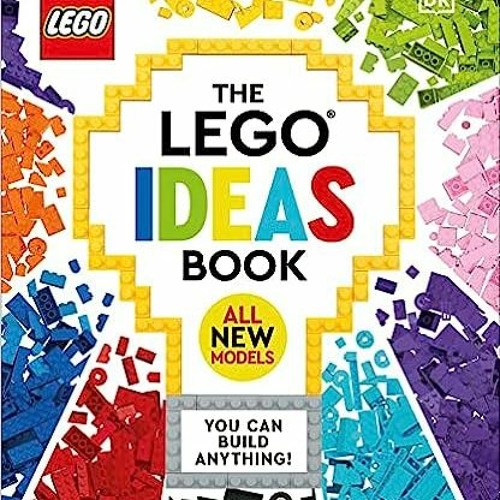 Stream (PDF) Download The LEGO Ideas Book New Edition: You Can Build  Anything! BY Simon Hugo (Author), by Edkbvxp303 | Listen online for free on  SoundCloud