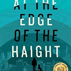 [Read] EPUB KINDLE PDF EBOOK At the Edge of the Haight by  Katherine Seligman 💗