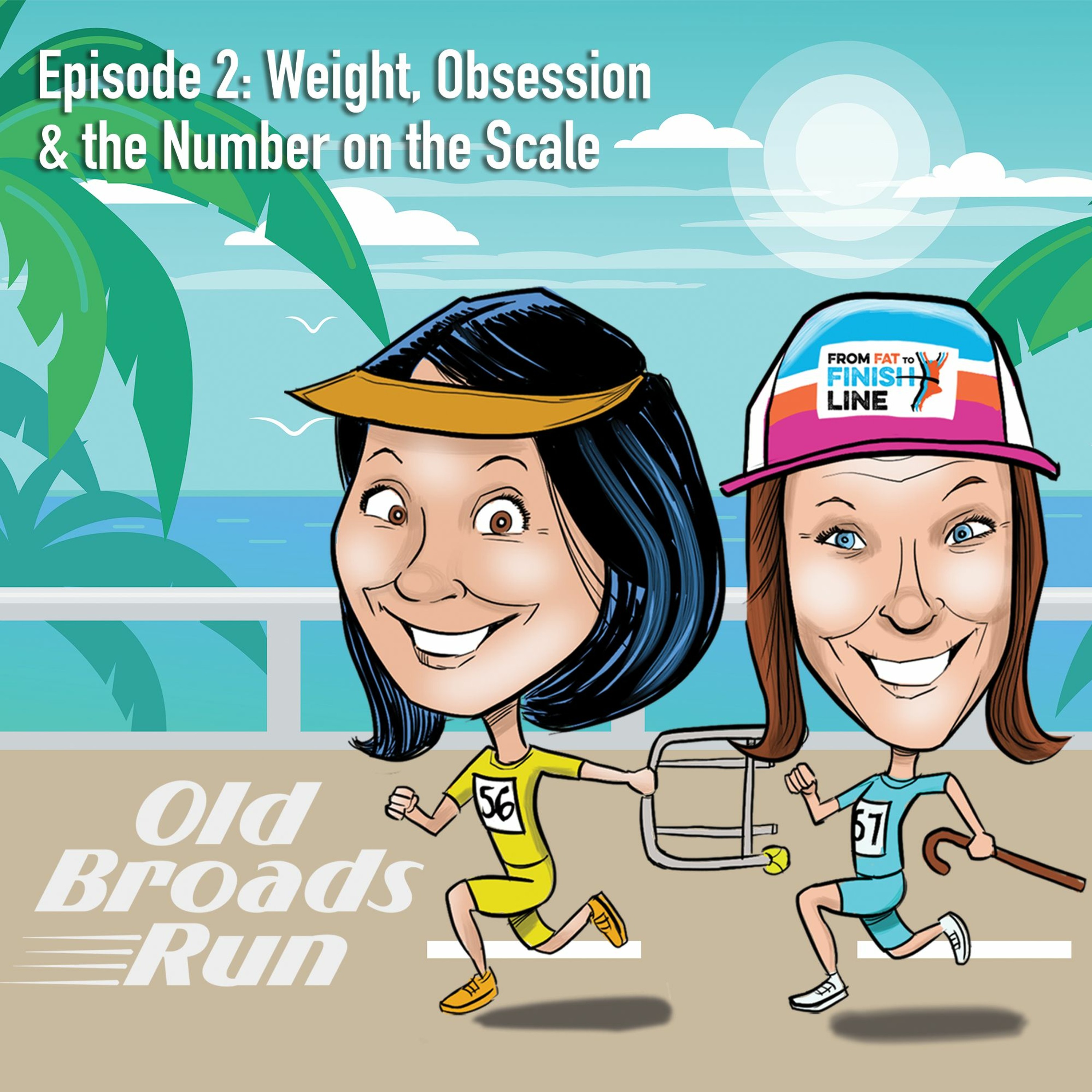 Episode 2 - Weight, Obsession, and the Number on the Scale