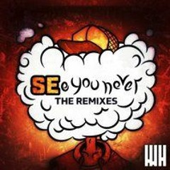 SEe You Never (O.J.B. Remix)