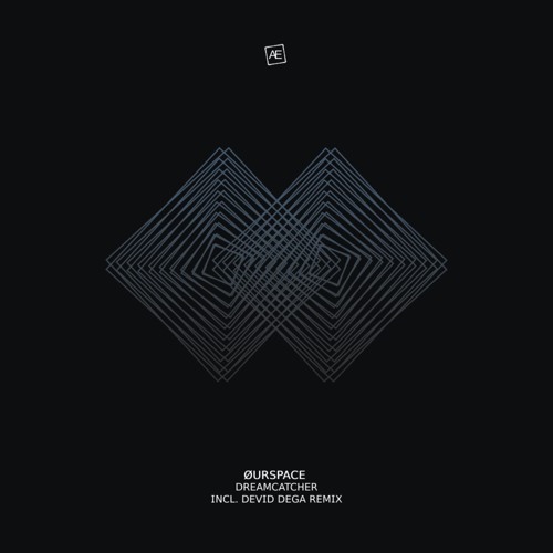 ØURSPACE - Dreamcatcher (Devid Dega Remix)