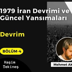 77. Devrim (4. Bölüm) | 1979 İran Devrimi