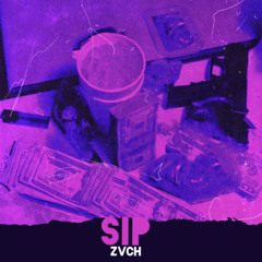 zvch - SIP ( prod. HeyLotus)