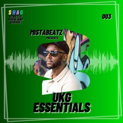 Mistabeatz presents UKG Essentials 003