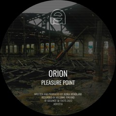 Orion - Pleasure Point (Original mix) [Absence Of Facts]