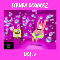 SCRUBA DOUBLEZ VOL.2 (spongebob edition)