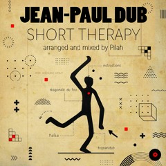 Jean - Paul Dub Mixed And Arranged By Pilah - E.P Short Therapy - 01 Instructions