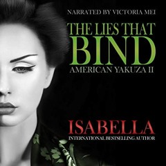 [ACCESS] EBOOK EPUB KINDLE PDF The Lies that Bind: American Yakuza II by  Isabella,Vi