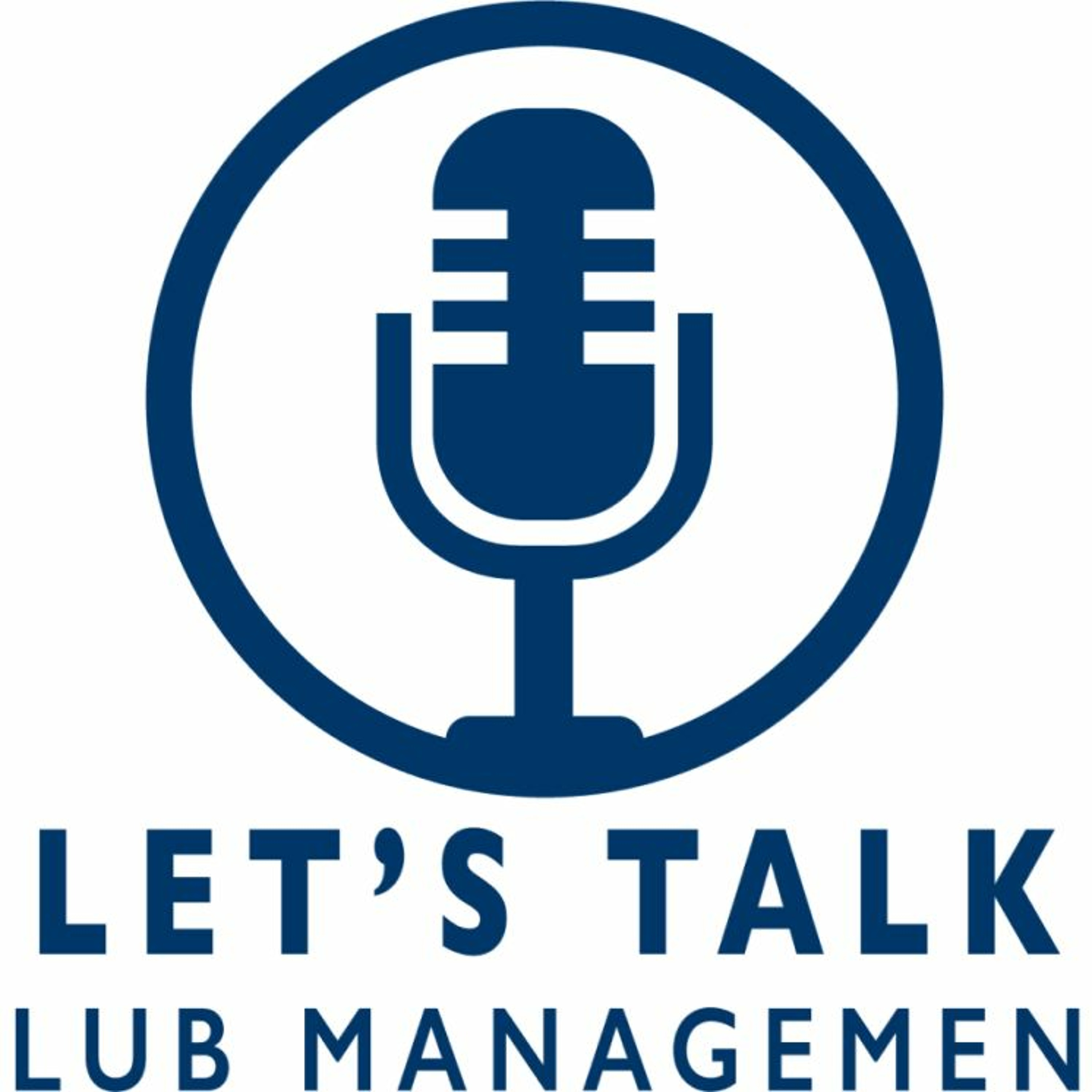 Let's Talk Club Management Ep. 92 - Chatting with the 2023 Shark Tank Winners