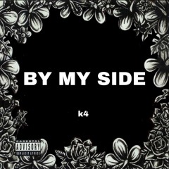 K4 - BY MY SIDE (Official Audio)