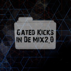 Gated Kicks In De Mix 2.0
