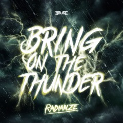 Radianze - Bring On The Thunder (OUT NOW)