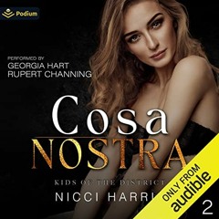 [Get] KINDLE 📙 Cosa Nostra: Kids of the District, Book 2 by  Nicci Harris,Georgia Ha