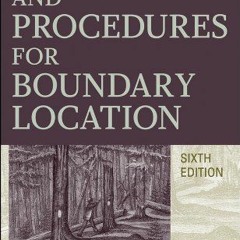 DOWNLOAD KINDLE 📍 Evidence and Procedures for Boundary Location by  Walter G. Robill