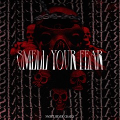 SSC - SMELL YOUR FEAR [FREE DL]