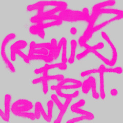 Boys (remix) [feat. Jenys]