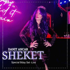 "SHEKET" -Special Bday Live Set- MELODIC TECHNO & PROGRESSIVE HOUSE
