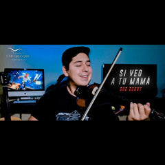 si veo a tu mama -Fer Gregoire Violin cover