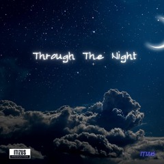 Through The Night