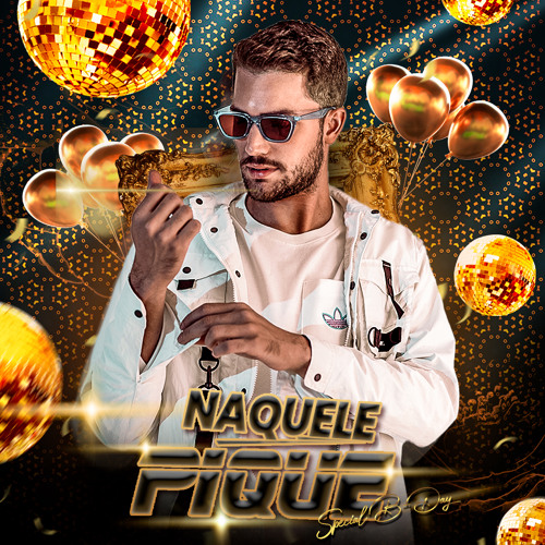 Naquele Pique! Special B-Day Liveset