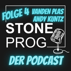 STONE PROG | Der Podcast | Folge 4 | VANDEN PLAS (Andy Kuntz)