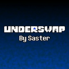[Underswap] - song that might play when you meet sans. (Saster)