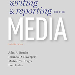[GET] EBOOK 📍 Writing and Reporting for the Media by  John Bender,Lucinda Davenport,
