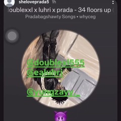 double xxl x luhri x prada - 34 floors up snippet (zayy)