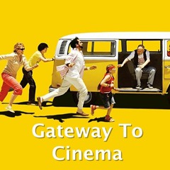 Little Miss Sunshine - Gateway to Cinema