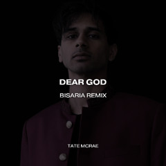 Tate McRae - Dear God (Bisaria Remix)
