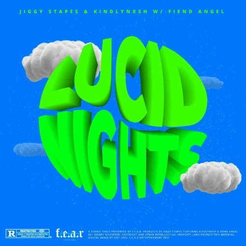 JIGGY STAPES & KINDLYNXSH W/ FIEND ANGEL - LUCID NIGHTS