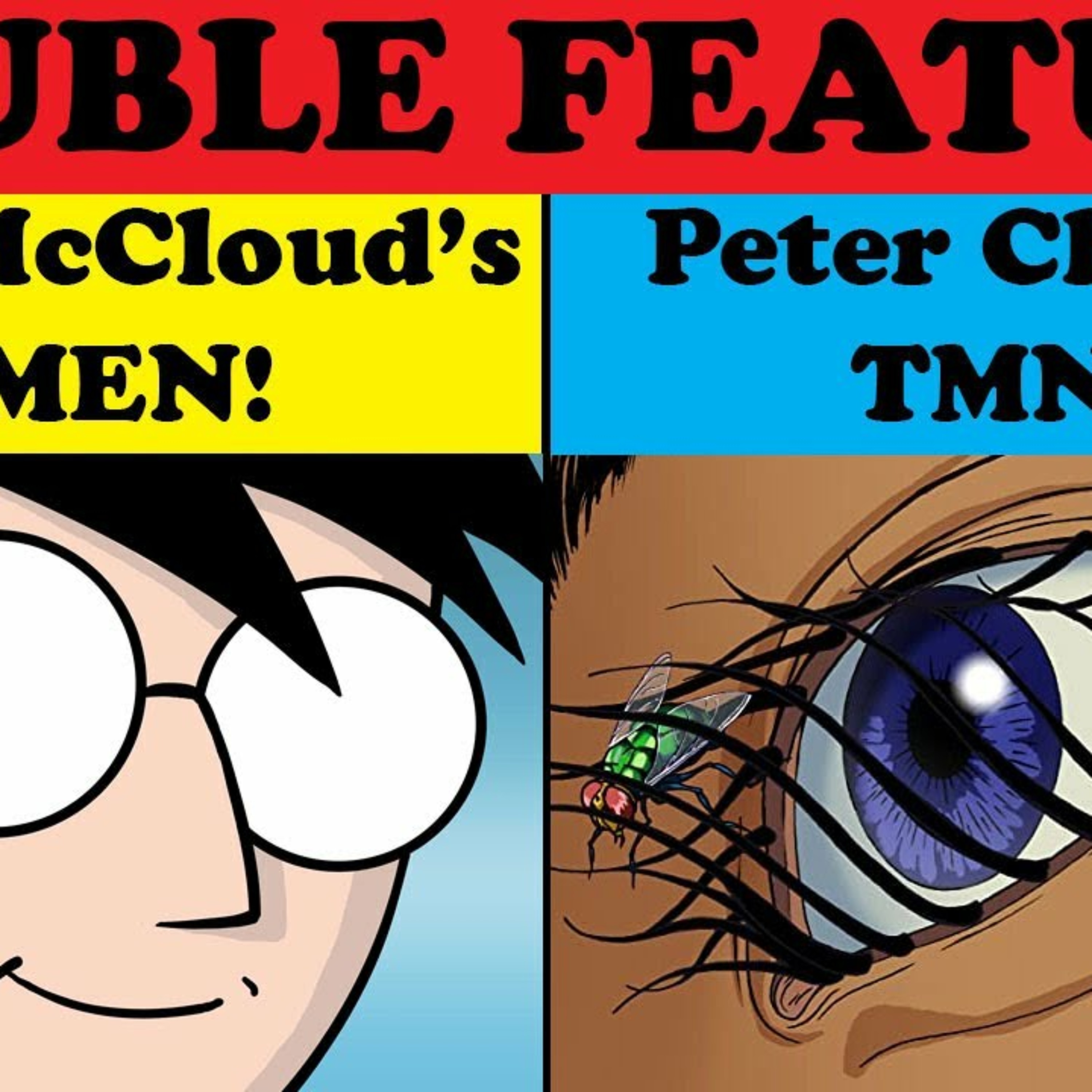 Double Feature! Scott McCloud's X-Men and Peter Chung's Teenage Mutant Ninja Turtles! episode artwork