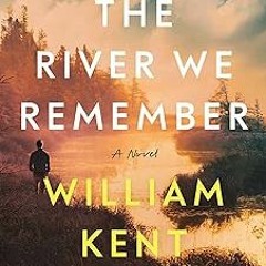 PDF Download The River We Remember: A Novel Audible All Format