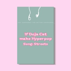 Doja Cat - Streets (cattrill remix) | Hyperpop