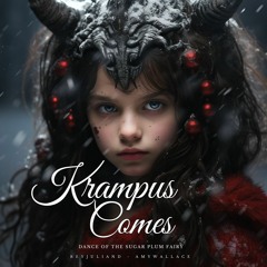 Krampus Comes (Dance Of The Sugar Plum Fairy)