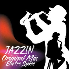 JAZZIN’ (Original Mix)[EXTENDED].